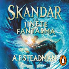 Portada de SKANDAR Y EL JINETE FANTASMA (SKANDAR 2) (AUDIOLIBRO)