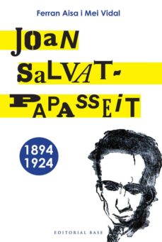 Portada de JOAN SALVAT - PAPASSEIT (1894 - 1924)