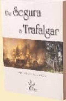 Portada de DE SEGURA A TRAFALGAR