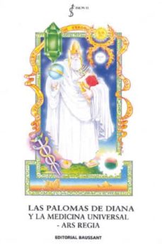 Portada de LA PALOMA DE DIANA Y LA MEDICINA UNIVERSAL