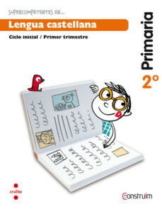 Portada de SUPERCOMPETENTES EN LENGUA CASTELLANA. CUADERNO DE ACTIVIDADES 2. CONSTRUIM ED 2015 2º EDUCACION PRIMARIA
