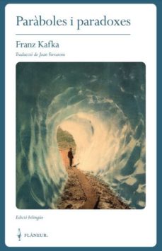 Libros gratis descargables de longitud completa PARABOLES I PARADOXES
         (edición en catalán) de FRANZ KAFKA (Spanish Edition)