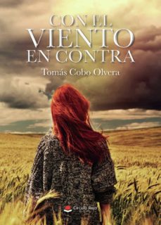 Ebooks descargables gratis para nook CON EL VIENTO EN CONTRA de TOMAS COBO OLVERA RTF FB2 en español 9788413044668