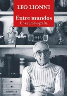 Portada de ENTRE MUNDOS: UNA AUTOBIOGRAFIA