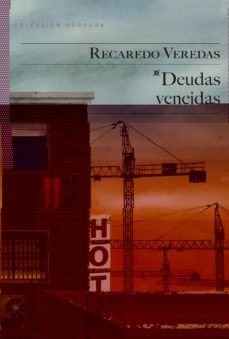 Las mejores descargas de libros electrónicos DEUDAS VENCIDAS ePub FB2 (Spanish Edition) 9788415065968 de RECAREDO VEREDAS