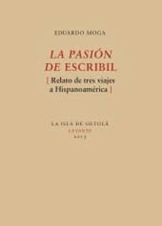 Libros para descargar en Android LA PASION DE ESCRIBIL (Literatura española) 9788415593768