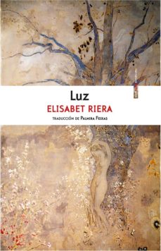 Descarga de libros completos LUZ en español 9788416677368 de ELISABET RIERA