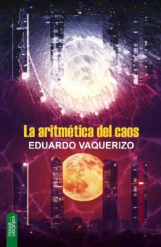 Descargar google book online LA ARITMETICA DEL CAOS in Spanish 9788416936168 FB2