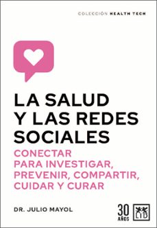 Descargar revistas gratis ebook LA SALUD Y LAS REDES SOCIALES en español  de JULIO MAYOL 9788417880668