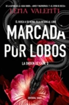 MARCADA POR LOBOS (SAGA LA ORDEN DE CAÍN 3) | LENA VALENTI | Casa del Libro  Colombia