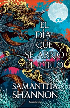 Descarga de libros de amazon a kindle EL DIA QUE SE ABRIO EL CIELO en español de SAMANTHA SHANNON 9788419449368