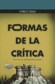 Descarga de libro pdf FORMAS DE LA CRITICA de CARLO GALLI