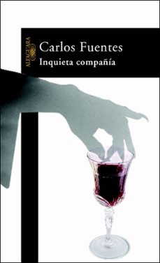 Libros en línea para leer gratis sin descargar en línea INQUIETA COMPAÑIA (Spanish Edition) 9788420401768  de CARLOS FUENTES