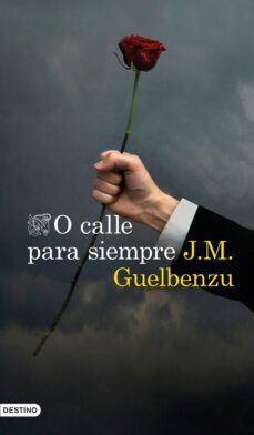 Descargar libro en pdf gratis O CALLE PARA SIEMPRE de JOSE MARIA GUELBENZU MOBI iBook en español 9788423355068