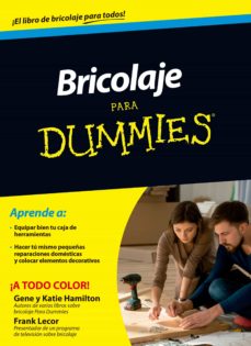 Ebook descarga gratuita 2018 BRICOLAJE PARA DUMMIES  in Spanish 9788432902468