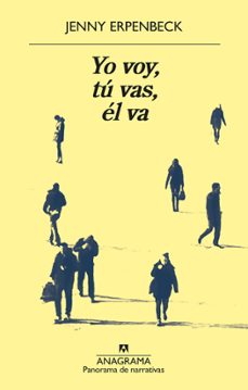 Descarga gratuita de libros electrónicos para mac YO VOY, TÚ VAS, EL VA (Spanish Edition) de JENNY ERPENBECK