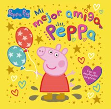 Descargar Ebooks para iPhone PEPPA PIG. UN CUENTO - MI MEJOR AMIGA PEPPA de HASBRO  (Literatura española) 9788448869168