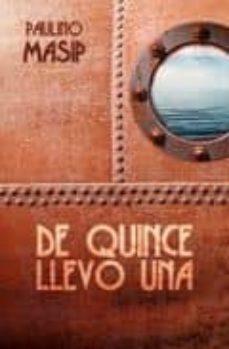 Descargar gratis el libro de la jungla mp3 DE QUINCE LLEVO UNA de PAULINO MASIP in Spanish ePub RTF