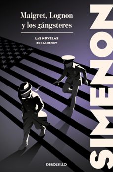 Descargar libros electrónicos para móviles gratis MAIGRET, LOGNON Y LOS GÁNGSTERES (LAS NOVELAS DE MAIGRET)