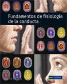Descargar FUNDAMENTOS DE LA FISIOLOGIA DE LA CONDUCTA  10 ED. gratis pdf - leer online