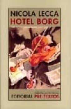 Descargar gratis bookworm HOTEL BORG CHM PDF iBook 9788481919868 (Spanish Edition) de NICOLA LECCA