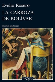 Rapidshare kindle book descargas LA CARROZA DE BOLIVAR de EVELIO ROSERO 9788483833568 en español CHM
