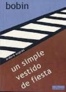 Descarga gratuita del libro de revelación. SIMPLE VESTIDO DE FIESTA (Literatura española)