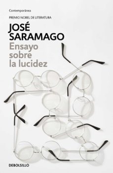 Descargar los mejores libros electrónicos gratis ENSAYO SOBRE LA LUCIDEZ de JOSE SARAMAGO  9788490628768 en español