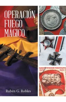 Descargar libros de audio gratis. (I.B.D.) OPERACION FUEGO MAGICO (Spanish Edition) de RUBEN G. ROBLES iBook CHM