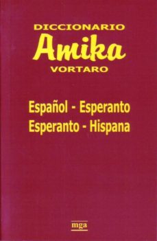 Nuevos ebooks descargados AMIKA VORTARO ESPAÑOL-ESPERANTO-ESPAÑOL de MIGUEL GUTIERREZ ADURIZ (Literatura española) PDB CHM RTF