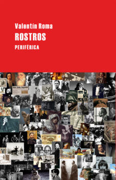 Descargas gratuitas de ibook para iphone ROSTROS de VALENTIN ROMA (Literatura española) PDF 9788492865468