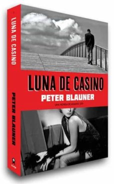 Descarga gratuita de libros de cuentas. LUNA DE CASINO 9788493686468  (Spanish Edition) de PETER BLAUNER