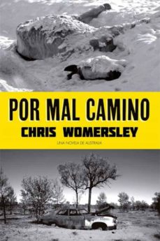 Descargar pdf gratis e libros POR MAL CAMINO in Spanish de CHRIS WOMERSLEY 