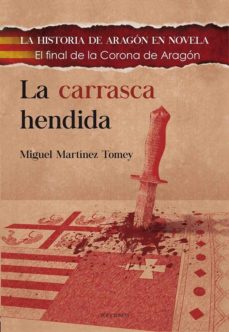 Descargar libros de kindle gratis no de amazon LA CARRASCA HENDIDA de MIGUEL MARTINEZ TOMEY iBook