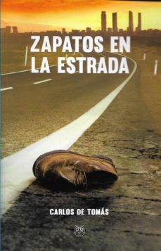 Descarga gratuita de libros electrónicos en j2me ZAPATOS EN LA ESTRADA de CARLOS DE TOMAS in Spanish 9788494829468 PDF ePub