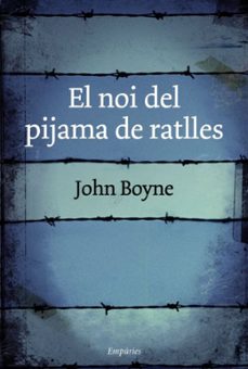 Descarga gratuita de ebooks en pdf. EL NOI DEL PIJAMA A RATLLES 9788497872768 in Spanish RTF de JOHN BOYNE