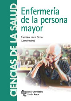 Amazon ebooks para descargar ENFERMERIA DE LA PERSONA MAYOR de CARMEN (COORD.) NUIN ORRIO 9788499610368
