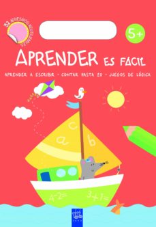 Portada de APRENDER ES FACIL +5 (APRENDER A ESCRIBIR, CONTAR HASTA 20, JUEGOS DE LOGICA)