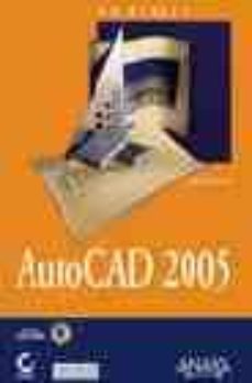 Portada de LA BIBLIA DE AUTOCAD 2005 (INCLUYE CD ROM)