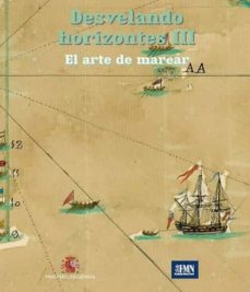 Portada de DESVELANDO HORIZONTES III. EL ARTE DE MAREAR
