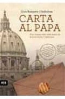 Portada de CARTA AL PAPA D'UN CREIENT CRITIC AMB MOTIU DE LA SEVA VISITA A C ATALUNYA