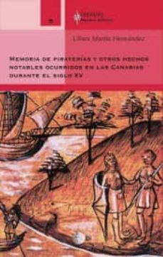 Portada de MEMORIAS DE PIRATERIAS Y OTROS HECHOS NOTABLES OCURRIDOS EN LAS CANARIAS DURANTE EL SIGLO XV