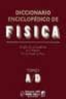 Portada de DICCIONARIO ENCICLOPEDICO DE FISICA  (T. 1)