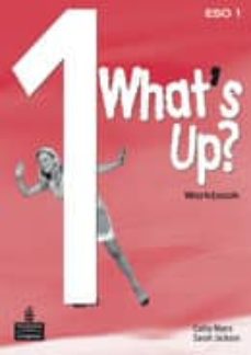 Portada de WHAT S UP 1: WORKBOOK FILE (1º ESO)