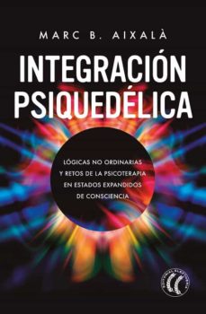 Portada de INTEGRACION PSIQUEDELICA