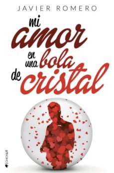 Portada de MI AMOR EN UNA BOLA DE CRISTAL