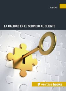 Portada de LA CALIDAD EN EL SERVICIO AL CLIENTE