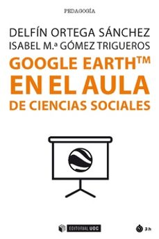 Portada de GOOGLE EARTH TM EN EL AULA DE CIENCIAS SOCIALES