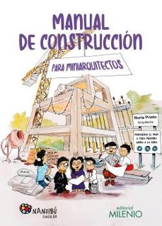 Portada de MANUAL DE CONSTRUCCION PARA MINIARQUITECTOS