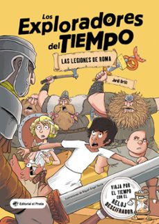 Portada de LOS EXPLORADORES DEL TIEMPO 1. LAS LEGIONES DE ROMA